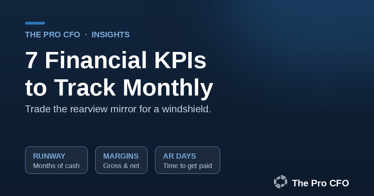 The 7 Financial KPIs Every Small Business Should Track Monthly