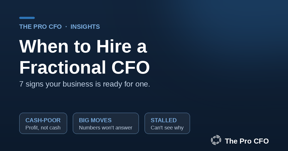 When Should You Hire a Fractional CFO? 7 Signs You're Ready